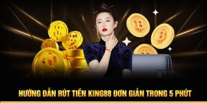 rút tiền king88